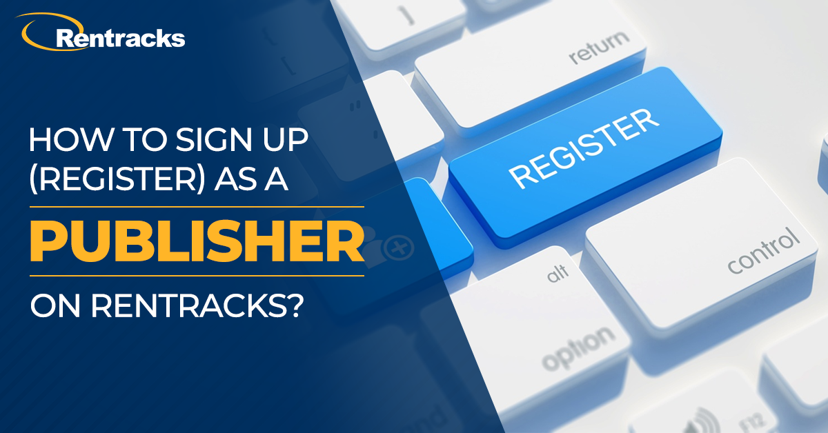 How to sign up as a Publisher on Rentracks?